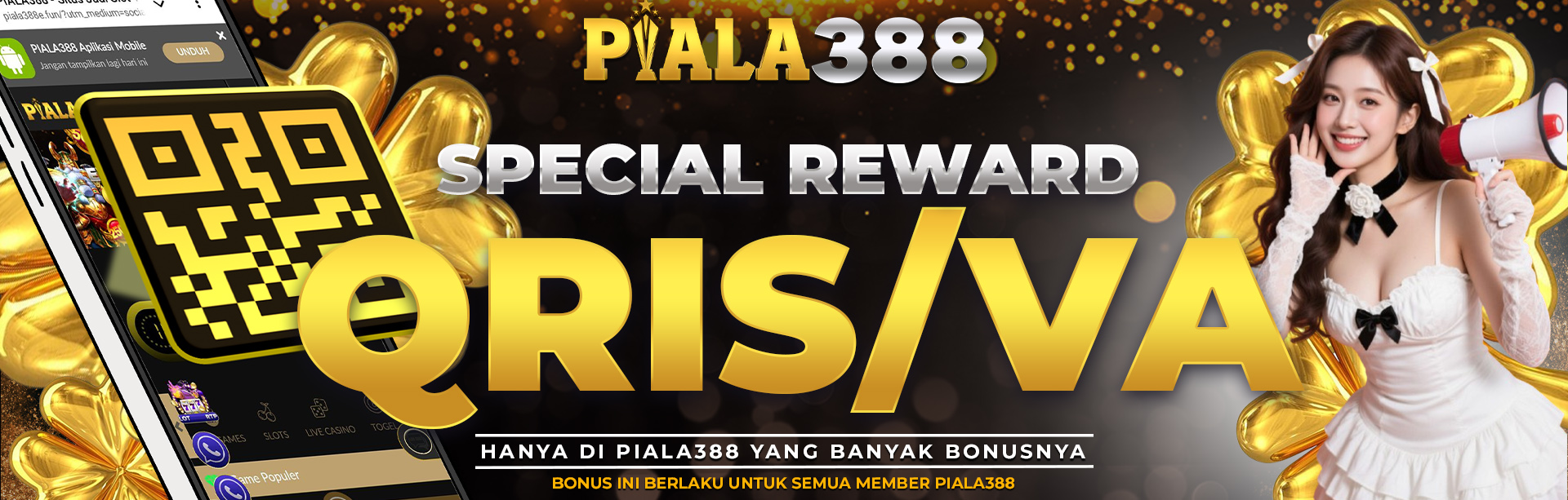 SPECIAL REWARD QRIS/VA PIALA388